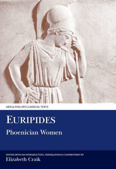 Cover for Elizabeth M. Craik · Euripides: Phoenician Women - Aris &amp; Phillips Classical Texts (Paperback Bog) (1988)