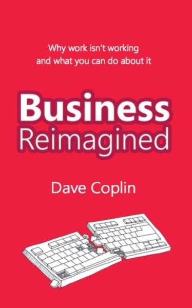 Cover for Dave Coplin · Business Reimagined (Pocketbok) (2013)