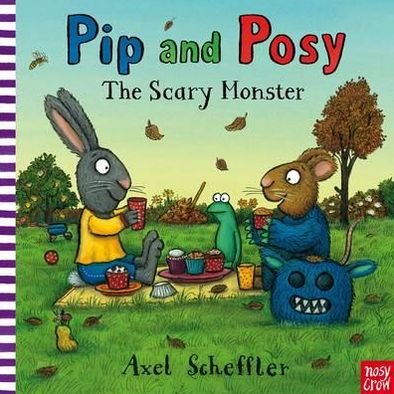 Cover for Reid, Camilla (Editorial Director) · Pip and Posy: The Scary Monster - Pip and Posy (Gebundenes Buch) (2011)