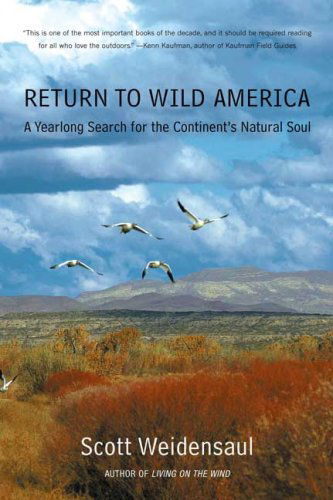 Cover for Scott Weidensaul · Return to Wild America: a Yearlong Search for the Continent's Natural Soul (Paperback Book) [First edition] (2006)