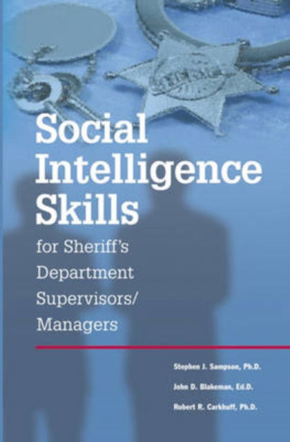 Cover for Stephen Sampson · Social Intelligence Skills for Sherrif's Departments (Paperback Book) [Illustrated edition] (2006)