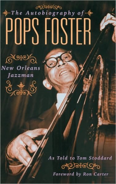Cover for Tom Stoddard · The Autobiography of Pops Foster: New Orleans Jazz Man (Paperback Book) (2005)