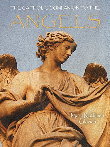 Cover for Mary Kathleen Glavich · The Catholic Companion to the Angels (Paperback Book) (2014)