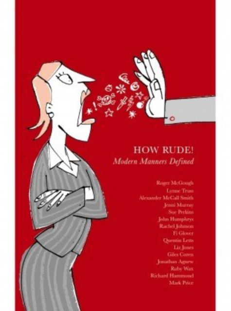 Cover for Lynne Truss · How Rude!: Modern Manners Defined (Hardcover Book) (2012)