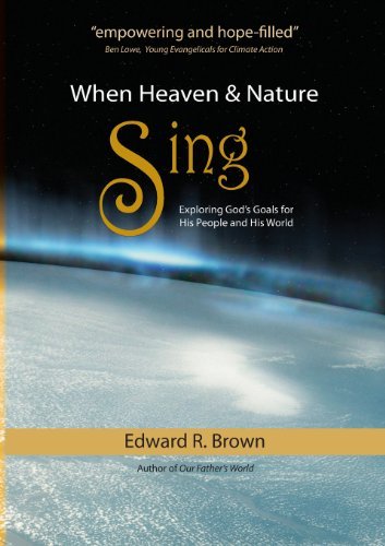 Edward R Brown · When Heaven and Nature Sing (Paperback Book) (2013)