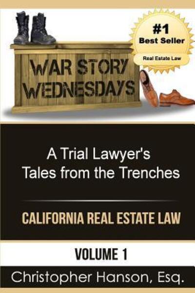 Cover for Christopher Hanson Esq · War Story Wednesdays: a Trial Lawyer's Tales from the Trenches (Paperback Book) (2015)