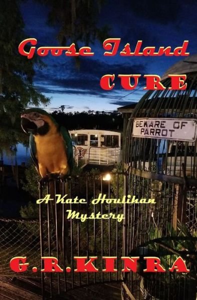 Cover for G R Kinra · Goose Island Cure (Pocketbok) (2021)