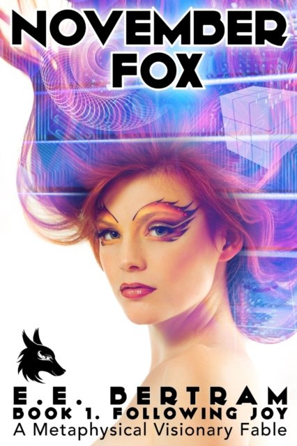 Cover for E E Bertram · November Fox - Book 1. Following Joy (Paperback Bog) (2016)