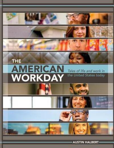 Cover for Austin D Halbert · The American Workday (Hardcover Book) (2015)