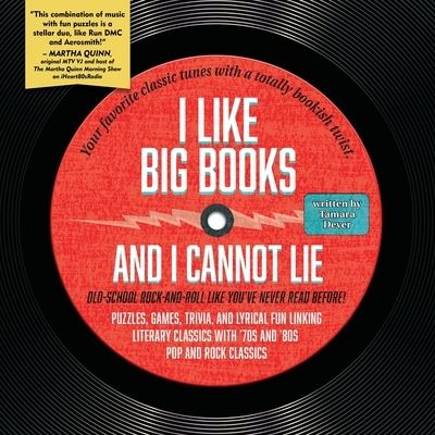 Tamara Dever · I Like Big Books and I Cannot Lie: Old-school rock-and-roll like you've never read before! (Paperback Book) (2020)