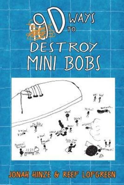 Cover for Reef Lofgreen · 9d Ways to Destroy Mini Bobs (Paperback Bog) (2017)