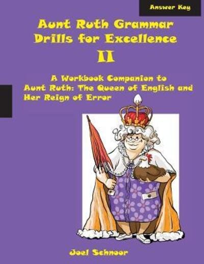 Cover for Joel F Schnoor · Aunt Ruth Grammar Drills for Excellence II Answer Key (Paperback Book) (2018)