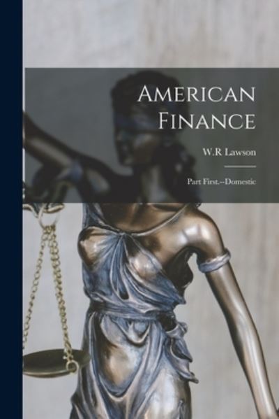 Cover for W R Lawson · American Finance (Paperback Book) (2021)