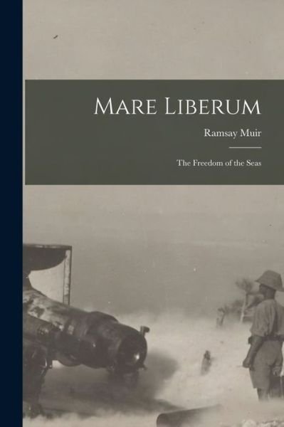 Cover for Muir Ramsay · Mare Liberum; the Freedom of the Seas (Bog) (2022)
