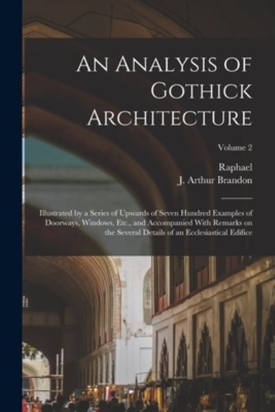 Cover for Raphael 1817-1877 Brandon · Analysis of Gothick Architecture (Book) (2022)