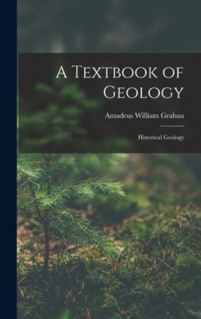 Cover for Amadeus William Grabau · Textbook of Geology (Book) (2022)