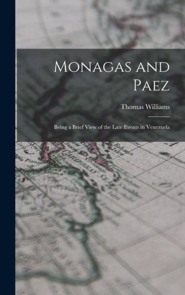 Cover for Thomas Williams · Monagas and Paez (Buch) (2022)