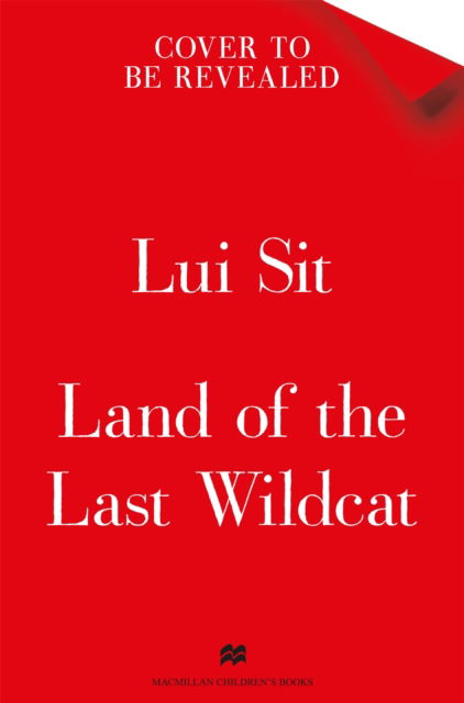 Cover for Lui Sit · Land of the Last Wildcat (Paperback Book) (2025)