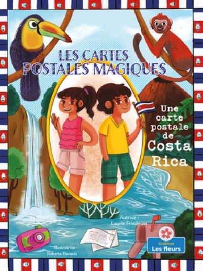 Cover for Laurie Friedman · Carte Postale de Costa Rica (a Postcard from Costa Rica) (Book) (2022)