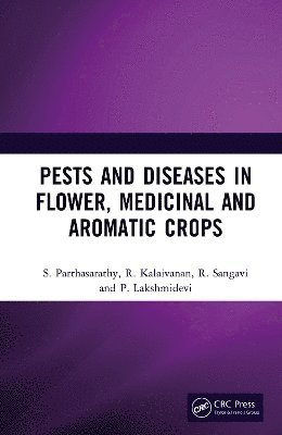 Cover for S. Parthasarathy · Pests and Diseases in Flower, Medicinal and Aromatic Crops (Innbunden bok) (2025)