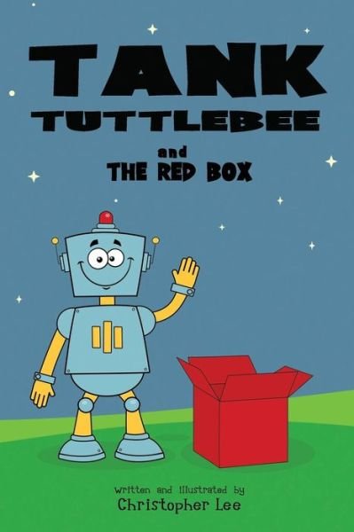 Cover for Christopher Lee · Tank Tuttlebee and the Red Box (Paperback Bog) (2019)