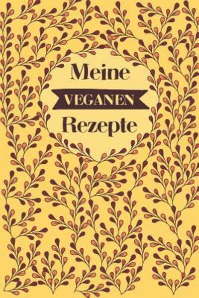 Cover for Liddelbooks Rezepte &amp; Kochen · Meine veganen Rezepte (Pocketbok) (2019)