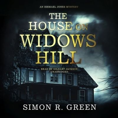 Cover for Simon R Green · The House on Widows Hill Lib/E (CD) (2021)