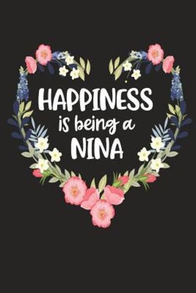 Cover for Cute Journals · Happiness Is Being a Nina (Paperback Bog) (2019)