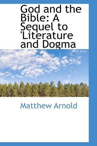 Cover for Matthew Arnold · God and the Bible: a Sequel to 'literature and Dogma (Paperback Bog) (2009)