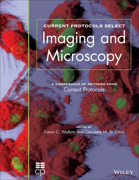 Cover for Simon Watkins · Current Protocols Select: Methods and Applications in Microscopy and Imaging (Paperback Book) (2013)