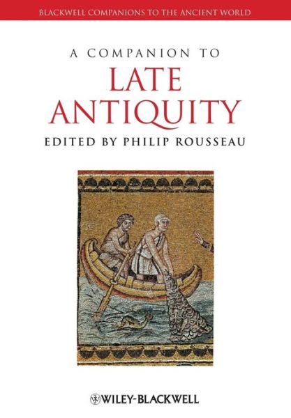 Cover for P Rousseau · A Companion to Late Antiquity - Blackwell Companions to the Ancient World (Paperback Book) (2012)