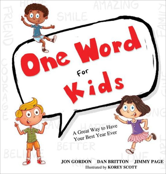 Cover for Jon Gordon · One Word for Kids: A Great Way to Have Your Best Year Ever - Jon Gordon (Hardcover bog) (2019)