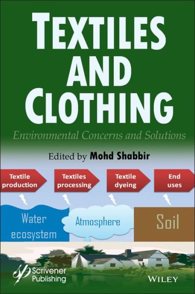 Cover for M Shabbir · Textiles and Clothing: Environmental Concerns and Solutions (Hardcover Book) (2019)