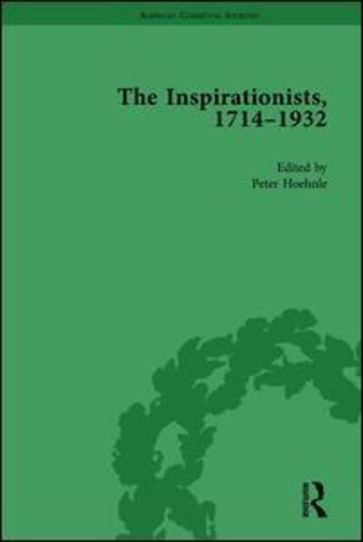 The Inspirationists, 1714-1932 Vol 1 - American Communal Societies - Peter Hoehnle - Książki - Taylor & Francis Ltd - 9781138761315 - 1 kwietnia 2015