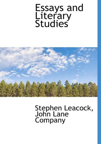 Cover for Stephen Leacock · Essays and Literary Studies (Hardcover Book) [First edition] (2010)