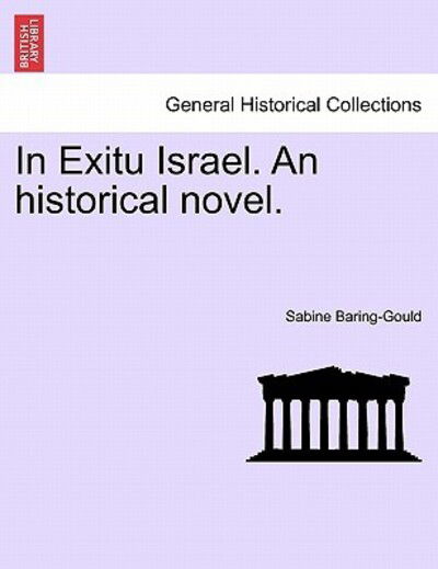 Cover for Sabine Baring-gould · In Exitu Israel. an Historical Novel. (Paperback Book) (2011)