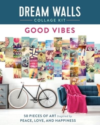 Cover for Chloe Standish · Dream Walls Collage Kit: Good Vibes: 50 Pieces of Art Inspired by Peace, Love, and Happiness - Dream Walls Collage Kit (Paperback Book) (2021)