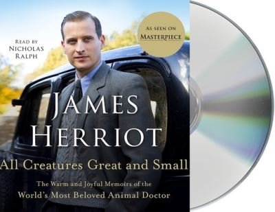 Cover for James Herriot · All Creatures Great and Small The Warm and Joyful Memoirs of the World's Most Beloved Animal Doctor (CD) (2021)