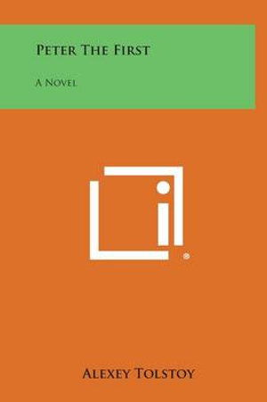Cover for Alexey Tolstoy · Peter the First (Hardcover Book) (2013)