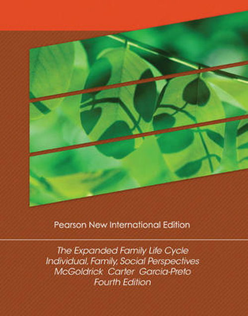 Cover for Monica McGoldrick · Expanded Family Life Cycle, The: Individual, Family, and Social Perspectives: Pearson New International Edition (Paperback Book) (2013)