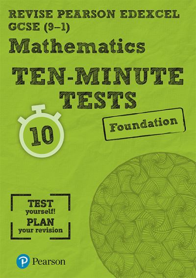 Cover for Ian Bettison · Pearson REVISE Edexcel GCSE Maths (Foundation) Ten-Minute Tests - 2025 and 2026 exams - Pearson Revise (Paperback Book) (2020)