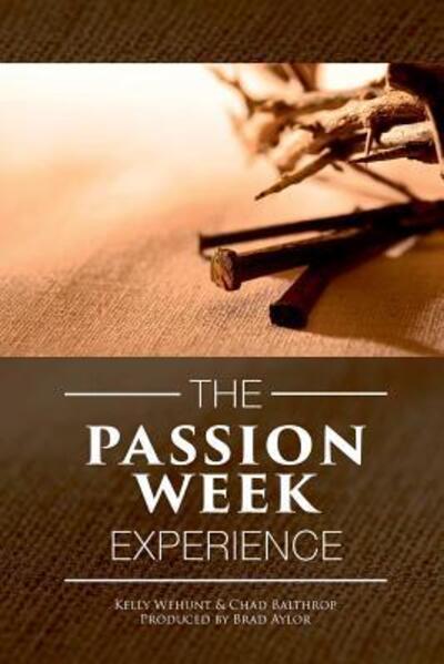 Cover for Chad Balthrop · Passion Week Experience (Paperback Book) (2018)