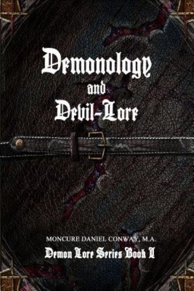 Cover for Moncure Daniel Conway M.a. · Demonology and Devil-Lore (Paperback Book) (2016)