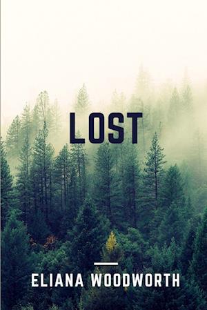 Cover for Eliana Woodworth · Lost (Book) (2018)