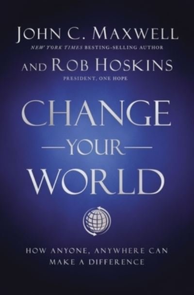 Cover for John C. Maxwell · Change Your World (Buch) (2021)