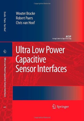 Cover for Wouter Bracke · Ultra Low Power Capacitive Sensor Interfaces - Analog Circuits and Signal Processing (Hardcover Book) [2007 edition] (2007)