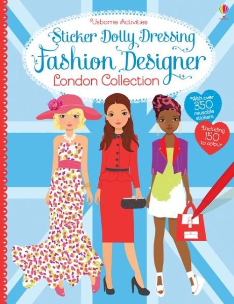 Sticker Dolly Dressing Fashion Designer London Collection - Sticker Dolly Dressing Fashion Designer - Fiona Watt - Bøger - Usborne Publishing Ltd - 9781409597315 - 1. februar 2016