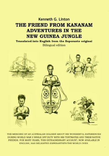 Cover for Kenneth G. Linton · The Friend from Kananam: Adventures in the New Guinea Jungle (Hardcover Book) (2004)