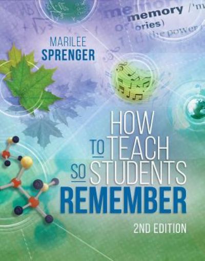 How to Teach So Students Remember - Marilee Sprenger - Książki - Association for Supervision & Curriculum - 9781416625315 - 28 lutego 2018