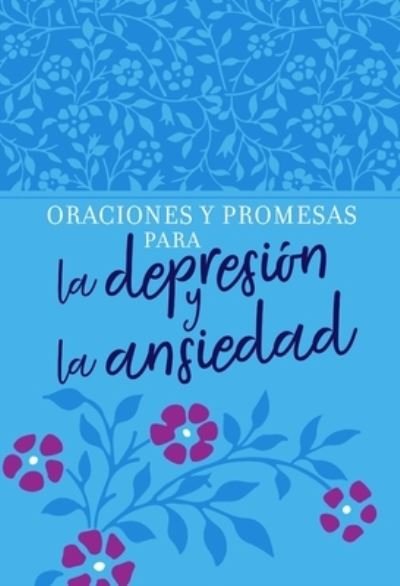 Cover for Oraciones y promesas para la depresion y la ansiedad (Bog) (2020)